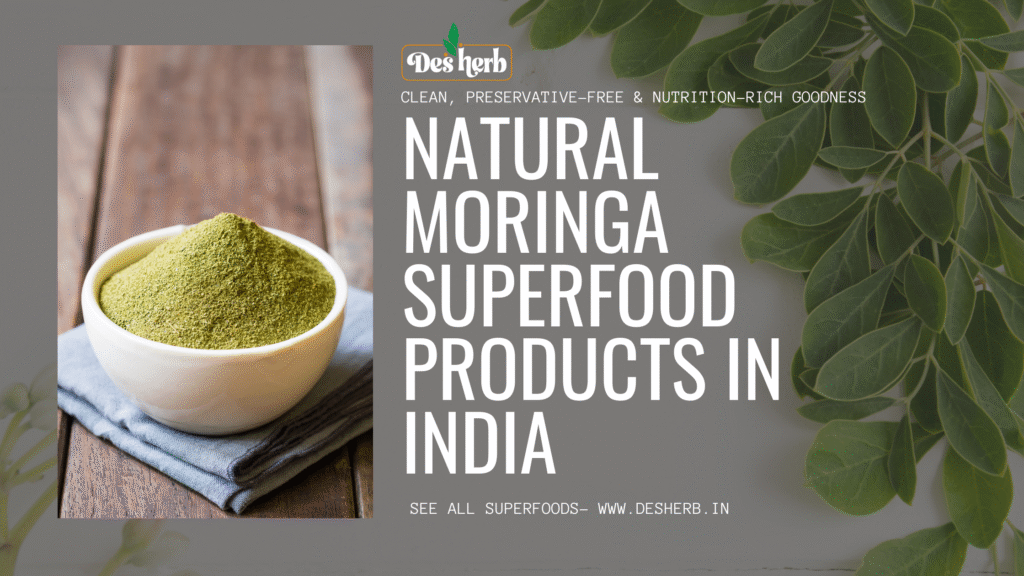Natural Moringa Superfood Products in India