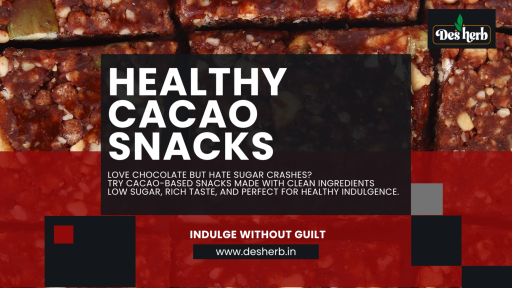 healthy cacao snacks India